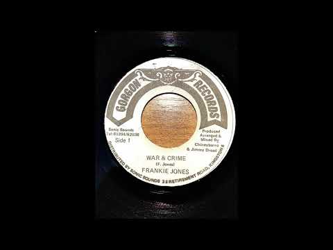 Frankie Jones - War & Crime (Gorgon Records 7")