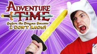 ADVENTURE TIME! - Explore The Dungeon Because.. I DON'T KNOW!