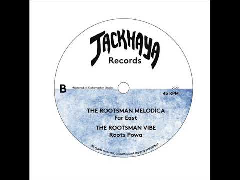 [Jackhaya Records] Far East & Roots Powa - Rootsman preview