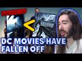 DC Movies Have Fallen Off Big Time | MoistCr1tikal