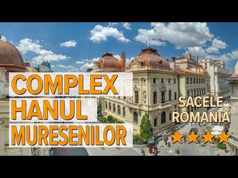Complex Hanul Muresenilor hotel review | Hotels in Sacele | Romanian Hotels