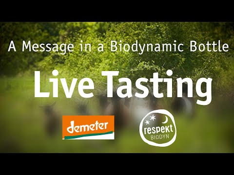 A Message in a Biodynamic Bottle –  Recording  of the Presentation & Tasting