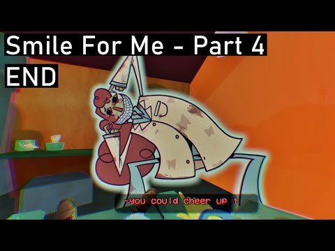 The Doctor Will See You Now : - ) | Smile For Me - Part 4 (END) (All Endings)