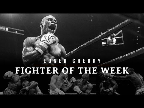 Fighter of the Week: Edner Cherry