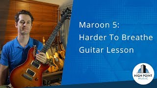 Maroon 5:Harder To Breathe (Guitar Lesson)