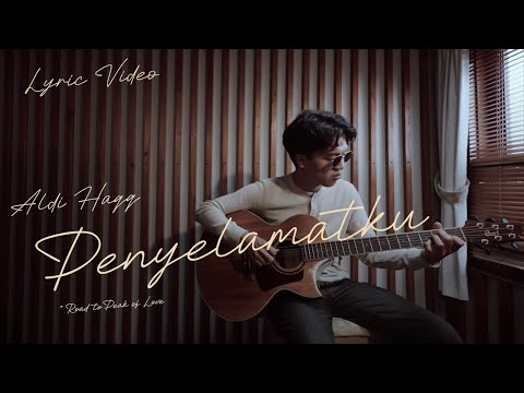 Aldi Haqq - Penyelamatku (Official Lyric Video)