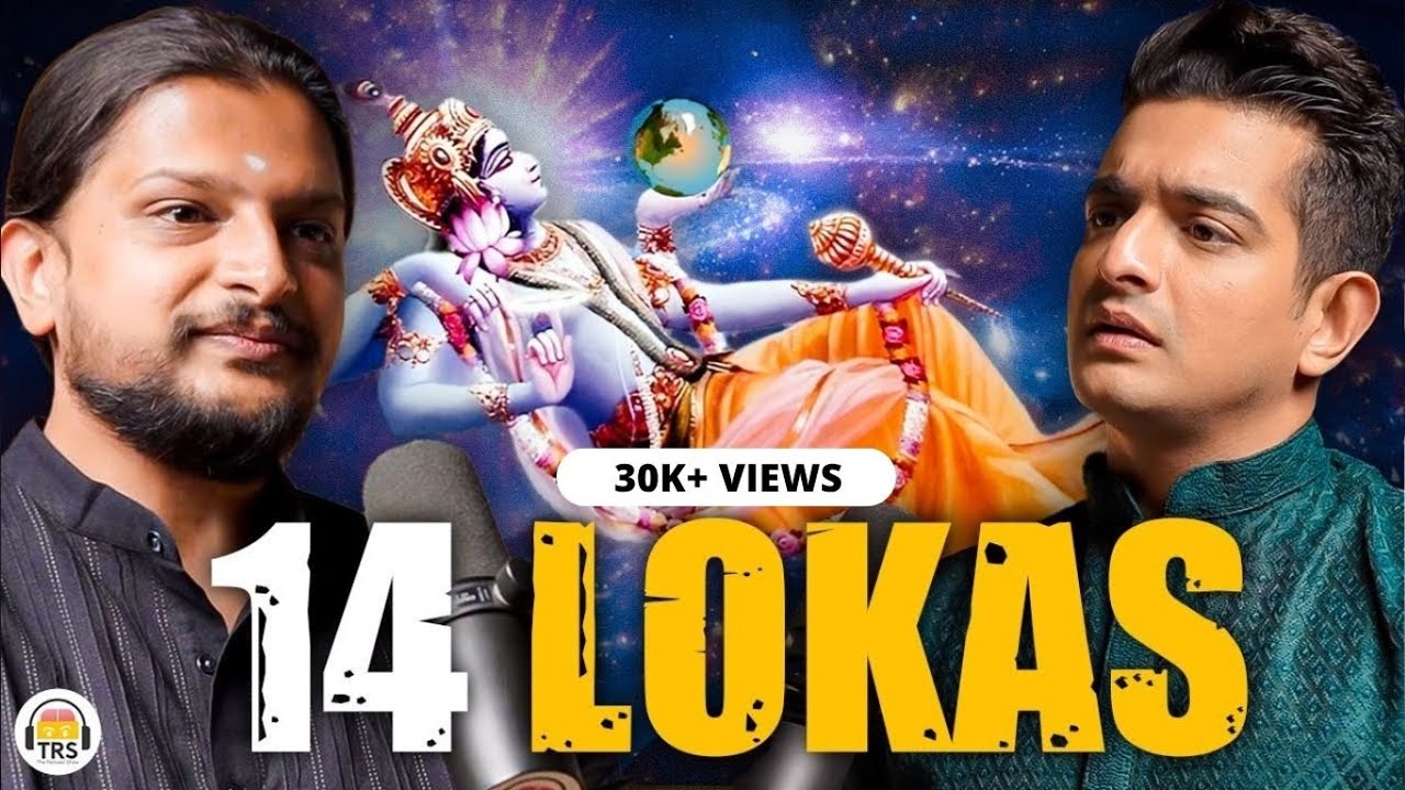 Understanding 14 Lokas In Hinduism: Sadhana, Spirituality, Death, Rebirth