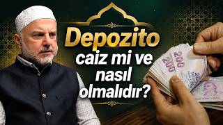 Depozito caiz mi ve nasıl olmalıdır? - Ahmet Hamdi Yıldırım