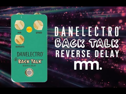 MusicMaker Presents - DanElectro Back Talk Reverse Delay: The Highly Demanded 1999 Classic Is Back!