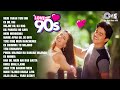 ️90s Love Songs Bollywood Evergreen 90 S Love Songs ️90s Hits Hindi Songs Audio Jukebox