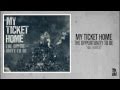 My Ticket Home - Half Hearted 
