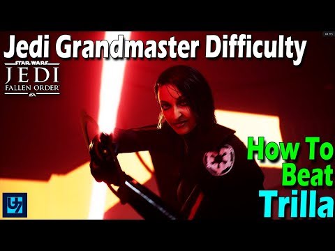 How To Beat Trilla, Jedi Grandmaster Difficulty - Star Wars Jedi Fallen Order