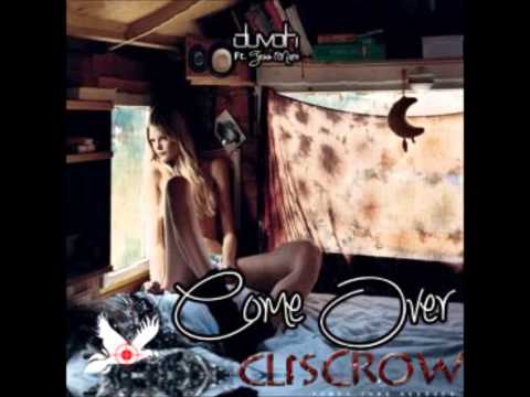 Duvoh - Come Over Ft. Tess Marie (Cliscrow Remix)