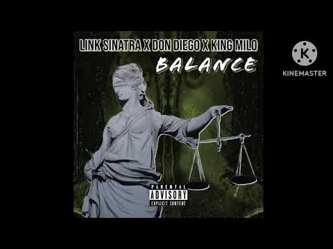Link Sinatra - Balance ft Don Dxego & King Milo