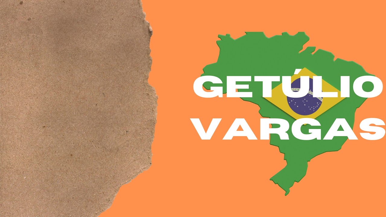 Getúlio Vargas - (História)