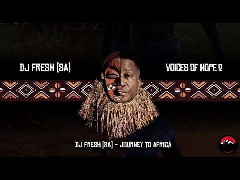DJ Fresh (SA) - Journey To Africa