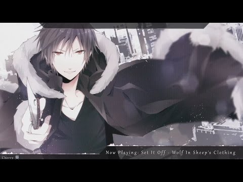 Nightcore - Wolf In Sheep's Clothing (Set It Off) - (Lyrics)