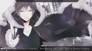 Nightcore - Wolf In Sheep&#39;s Clothing (Set It Off) - (Lyrics)