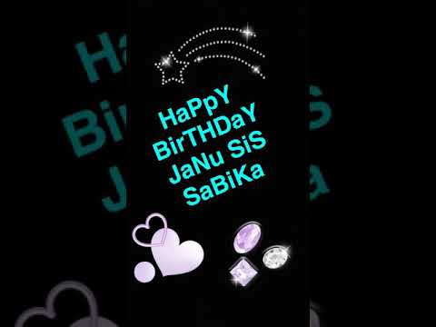HaPpY BirTHDaY JaNu SiS SaBiKa