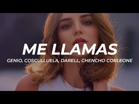 Genio, Cosculluela, Darell, Chencho Corleone - Me Llamas (Letra/Lyrics)  1 Hour Version