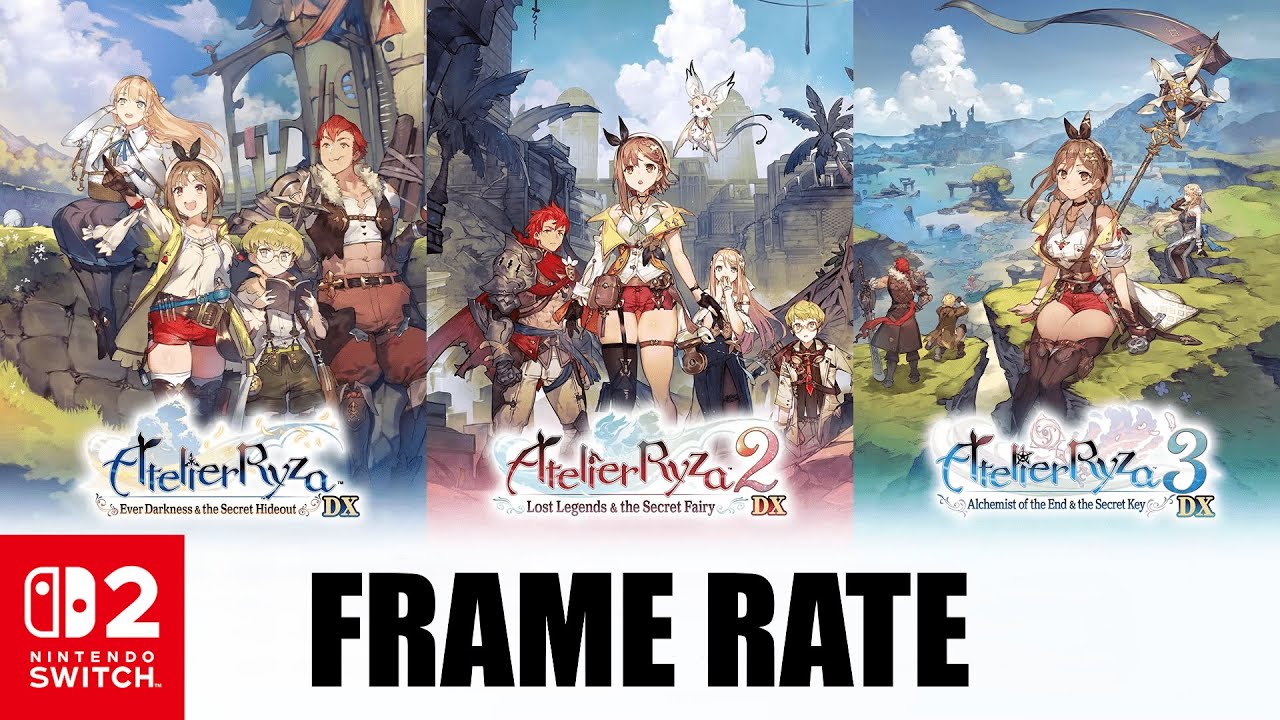 Atelier Ryza Secret Trilogy Deluxe Pack on Nintendo Switch 2 FRAME RATE Analysis