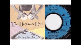 The Boomtown Rats - Banana Republic (On Screen Lyrics)