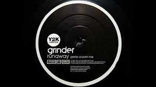 Grinder - Runaway (Prime Mover Mix)