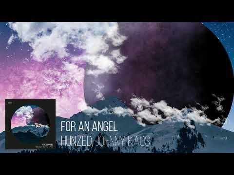 Progressive House 2021   Hunzed & Johnny Kaos   For An Angel