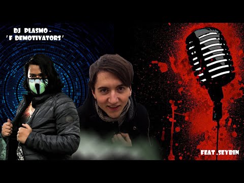 F Demotivators (feat. Seybin) (Official Diss Track)|DJ Plasmo (Official Lyrics Video)