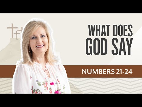 What Does God Say? | Numbers 21-24