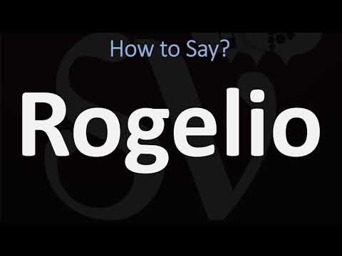 How to Pronounce Rogelio? (CORRECTLY)