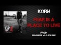 Korn - Fear Is A Place To Live [Lyrics Video]