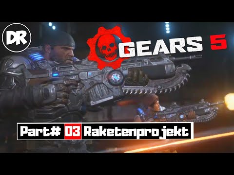 Gears 5 - Raketenprojekt [Lets Play Part#3] [Akt#1 Blinder Schuss] [German / Deutsch]