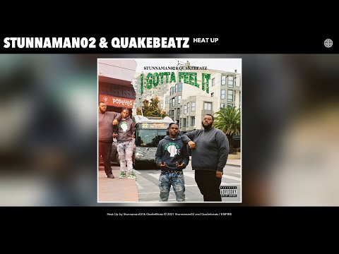 Stunnaman02 & QuakeBeatz - Heat Up (Official Audio)