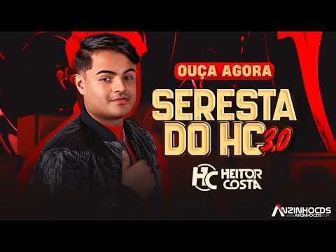 HEITOR COSTA - SERESTA DO HC 3.0 - MÙSICAS NOVAS - REPERTÒRIO NOVO - 2024 (CD COMPLETO)