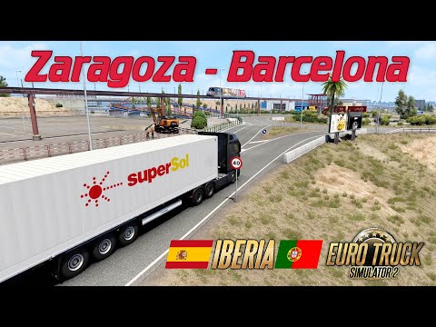 DLC IBERIA - Euro Truck Simulator 2 - Zaragoza - Barcelona