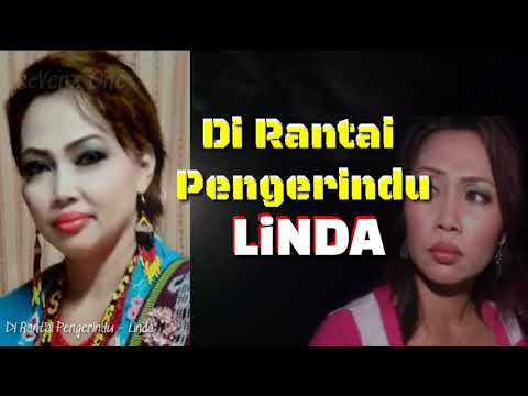 Di Rantai Pengerindu -Linda (LyRiCs)