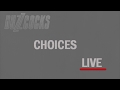 BUZZCOCkS CHOICES LIVE