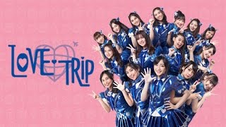 [MV] LOVE TRIP - JKT48