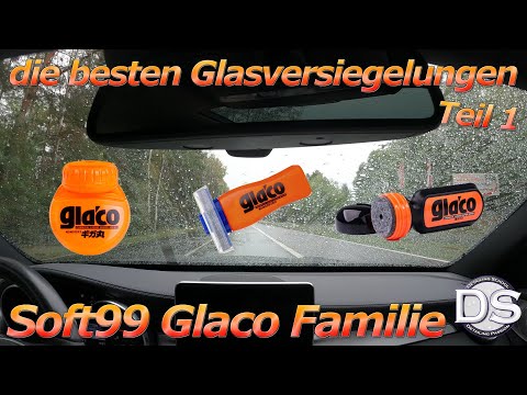 Das Duell 2022! Soft99 Glaco Roll On vs. DX vs. Ultra! Scheibenversiegelungen Vergleich Teil 1