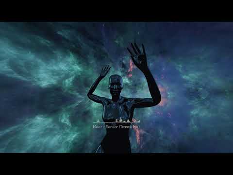 Meez - Sensor | Trance Mix | Classic Trance