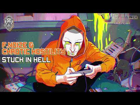 F. Noize & Chaotic Hostility - Stuck In Hell