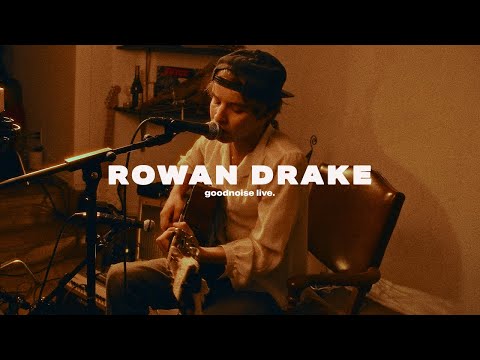 Rowan Drake - Beautiful Boy || goodnoise live