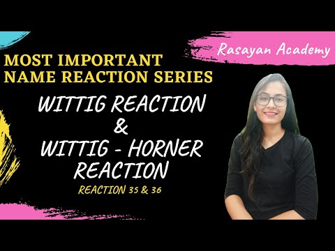 100 Name Reactions (035/036) - Wittig Reaction | Wittig - Horner Reaction | Olefination Reaction