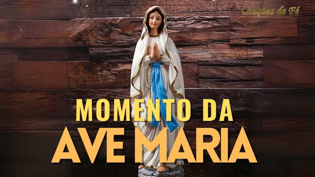 ❤️ MOMENTO DA AVE MARIA | Oração da Noite | 21 de Outubro