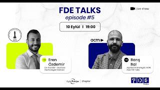 FDE'ye Rakip mi, Tamamlayıcı mı? Eren Özdemir ile 'Business Technologist' Konuşt