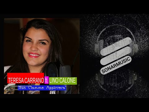 Teresa Carrano - Nun ciamma appiccecà - feat. Lino Calone