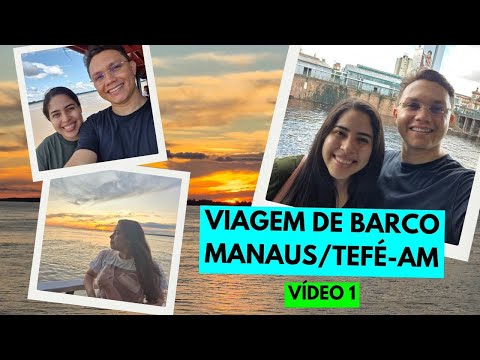 Viagem de BARCO de MANAUS para TEFÉ-AM