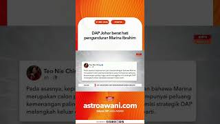 DAP Johor berat hati pengunduran Marina Ibrahim