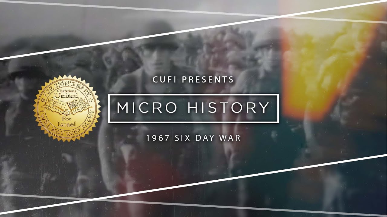 Micro History: Six Day War (1967)